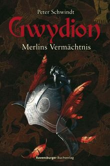 Gwydion 04. Merlins Vermächtnis