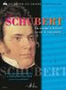 Schubert - Un voyage à travers sa vie et son oeuvre