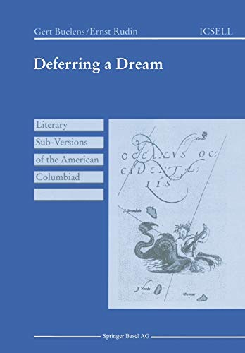 Deferring a Dream: Literary Sub-Versions of the American Columbiad (International Cooper Series in English Language and Literature)
