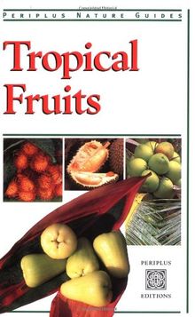 Tropical Fruits of Asia (Periplus Nature)