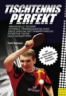 Tischtennis perfekt - Tipps vom Weltmeister Werner Schlager