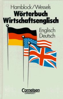 Wörterbuch Wirtschaftsenglisch. Englisch - Deutsch.