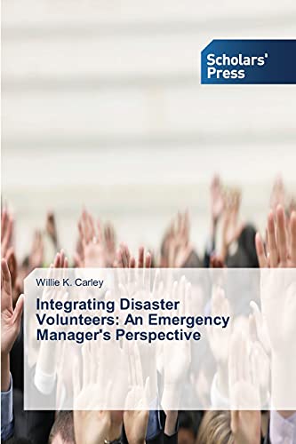 Integrating Disaster Volunteers: An Emergency Manager's Perspective