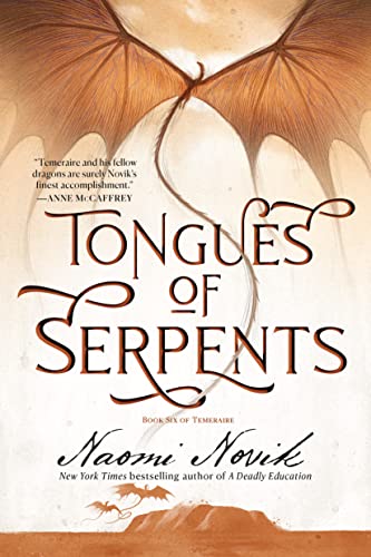 Tongues of Serpents: Book Six of Temeraire