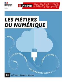 Les métiers du numérique