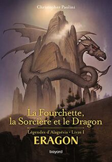 Eragon : légendes d'Alagaësia. Vol. 1. La fourchette, la sorcière et le dragon