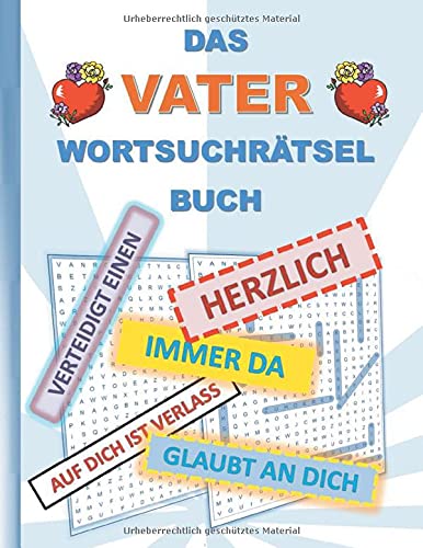 DAS VATER WORTSUCHRÄTSEL BUCH: Rätsel Suchsel Worträtsel Familie Papa Vatertag Eltern Weihnachten Geburtstag Ostern Halloween Nikolaus Geburtstag ... Senioren Rentner Studenten Schüler Schule