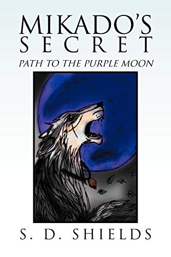 Mikado's Secret: Path to the Purple Moon: Path to the Purple Moon