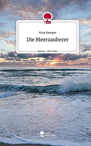 Die Meerzauberer. Life is a Story - story.one