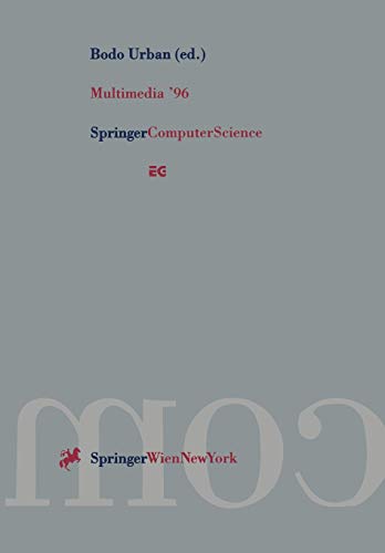 Multimedia '96: Proceedings of the Eurographics Workshop in Rostock, Federal Republic of Germany, May 28–30, 1996