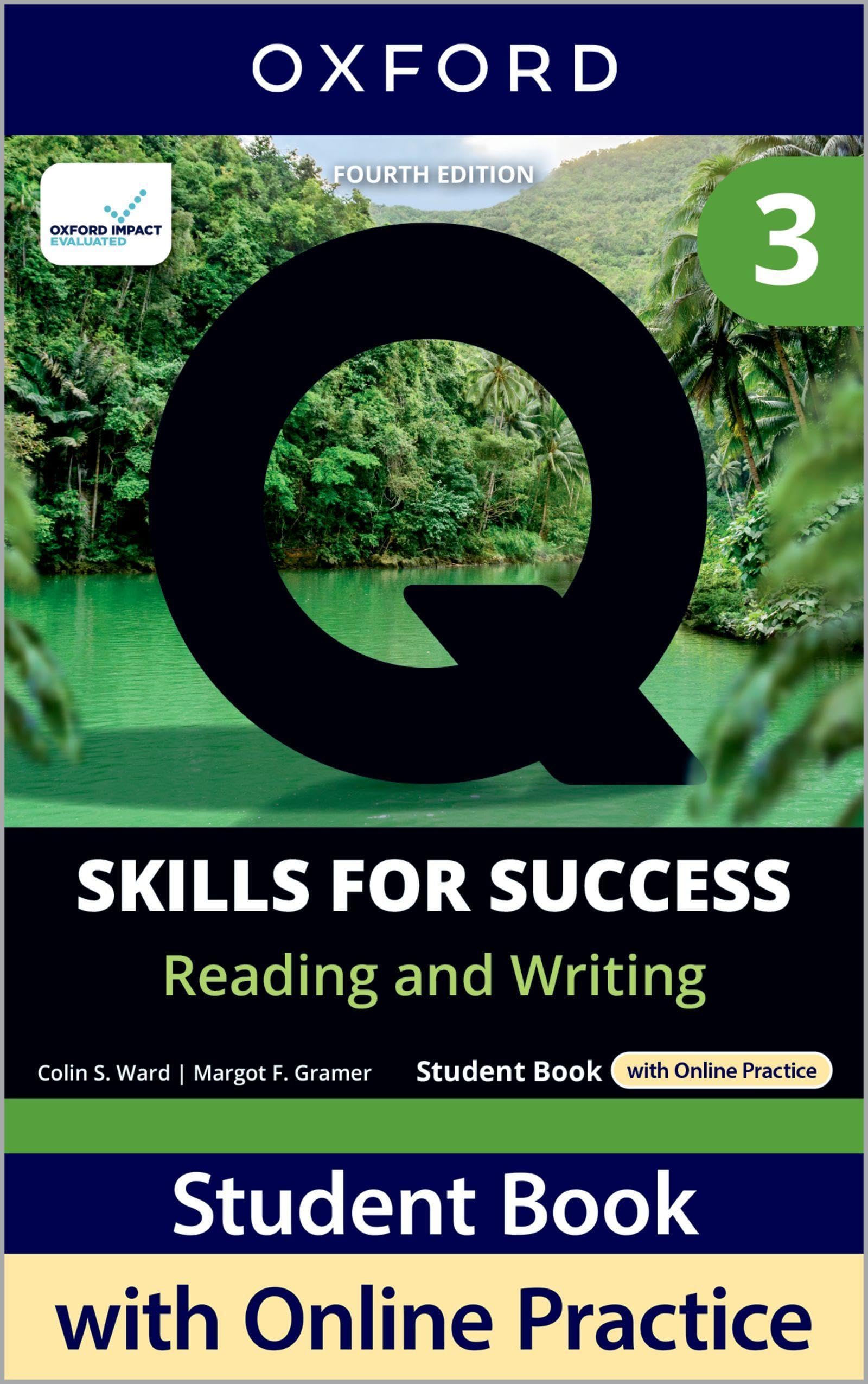 Q: Skills for Success Fourth Edition Level 3 Reading and Writing Student Book with Online Practice: Print Student Book with 2 years' access to Online ... Resources, available on Oxford English Hub.