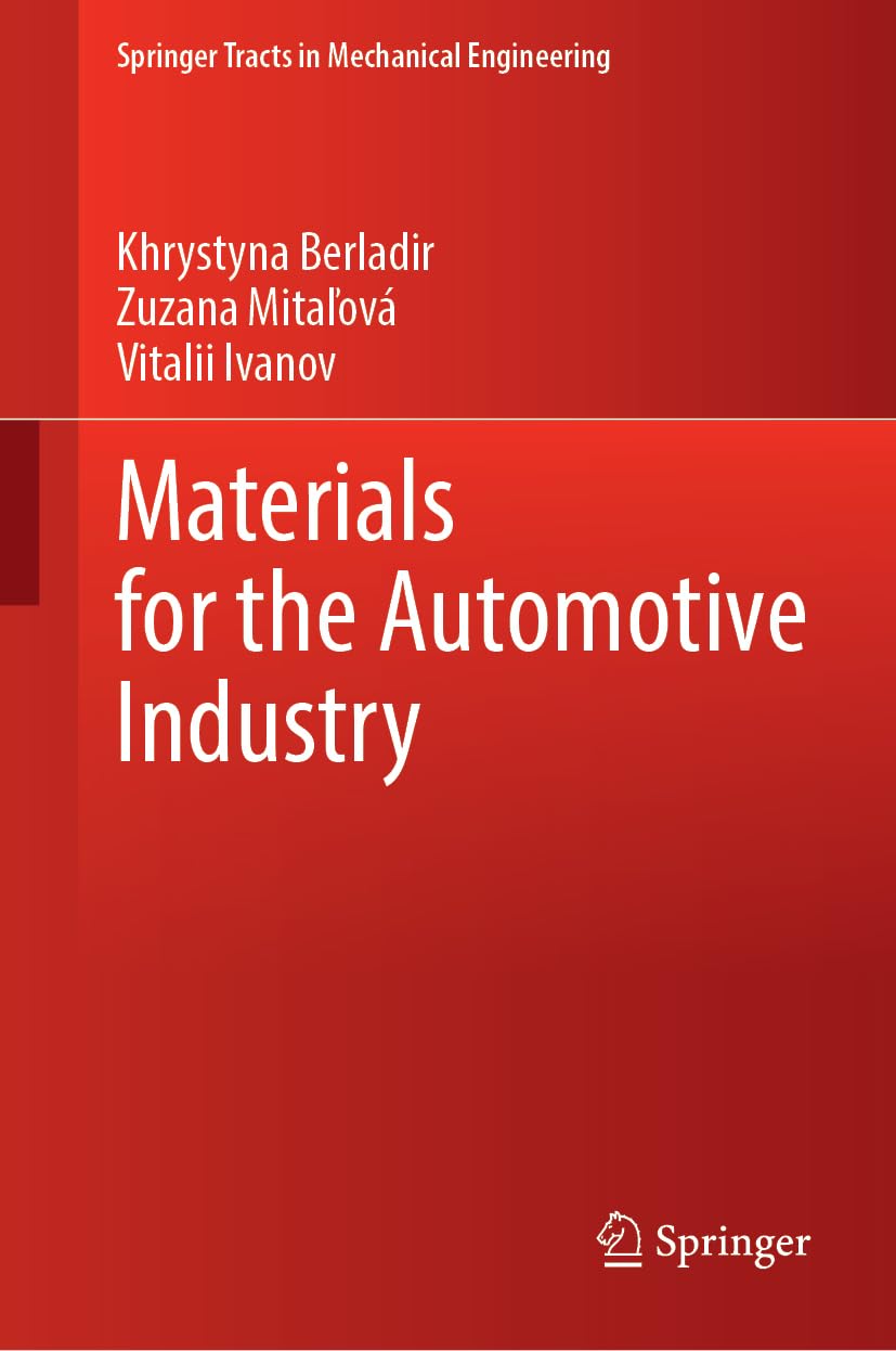 Materials for the Automotive Industry (Springer Tracts in Mechanical Engineering)