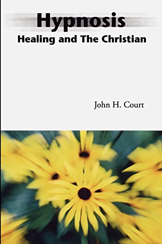 Hypnosis: Healing and the Christian