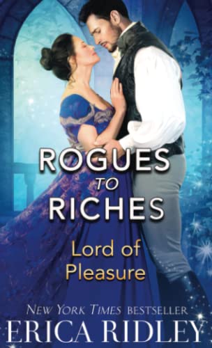 Erica Ridley Lord Of Pleasure (Rogues To Riches, Band 2)