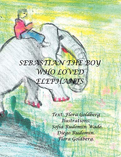 Sebastián the boy who loved elephants