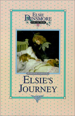 Elsie's Journey, Book 21 (Elsie Dinsmore Collection (Hardcover), Band 21)