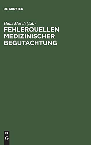 Fehlerquellen medizinischer Begutachtung: Fälle und Probleme