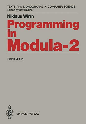 Programming in Modula-2 (Monographs in Computer Science)