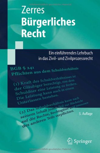 Bürgerliches Recht: Eine Einführung In Das Zivilrecht Und Die Grundzüge ...