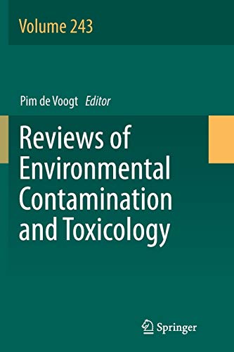 Reviews of Environmental Contamination and Toxicology Volume 243 (Reviews of Environmental Contamination and Toxicology, 243, Band 243)