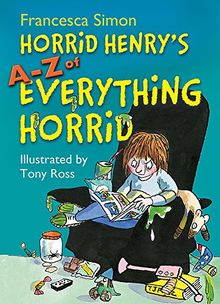 Horrid Henry's A - Z of Everything Horrid