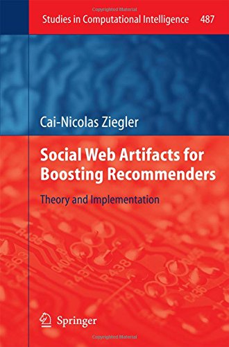 Social Web Artifacts for Boosting Recommenders: Theory and Implementation (Studies in Computational Intelligence)