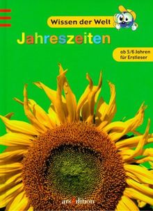 Jahreszeiten. Wissen der Welt. Ab 5/6 Jahren für Erstleser.