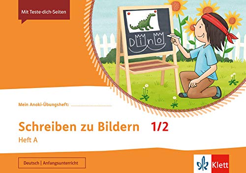 Mein Anoki-Übungsheft   Mein Anoki-Übungsheft - Schreiben zu Bildern 1 2 Heft A Geheftet