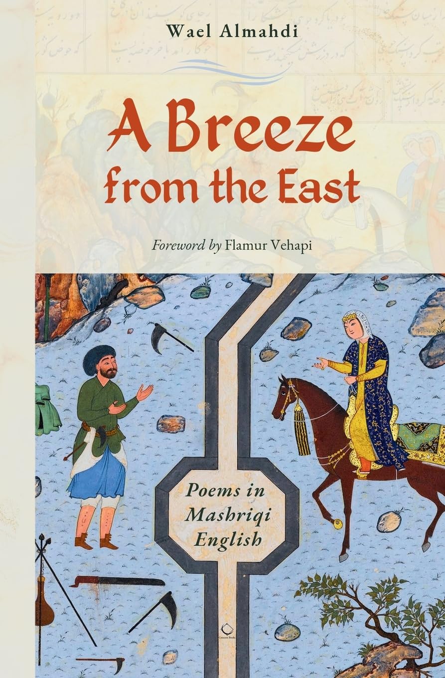 A Breeze from the East: Poems in Mashriqi English