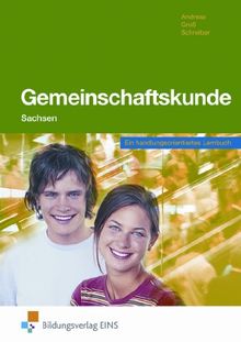 Gemeinschaftskunde. Ausgabe Sachsen - Ein handlungsorientiertes Lernbuch: Ein handlungsorientiertes Lernbuch Lehr-/Fachbuch