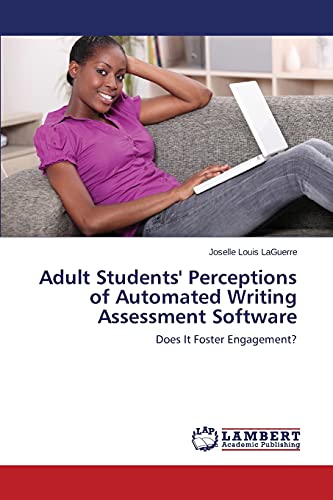 Adult Students' Perceptions of Automated Writing Assessment Software: Does It Foster Engagement?