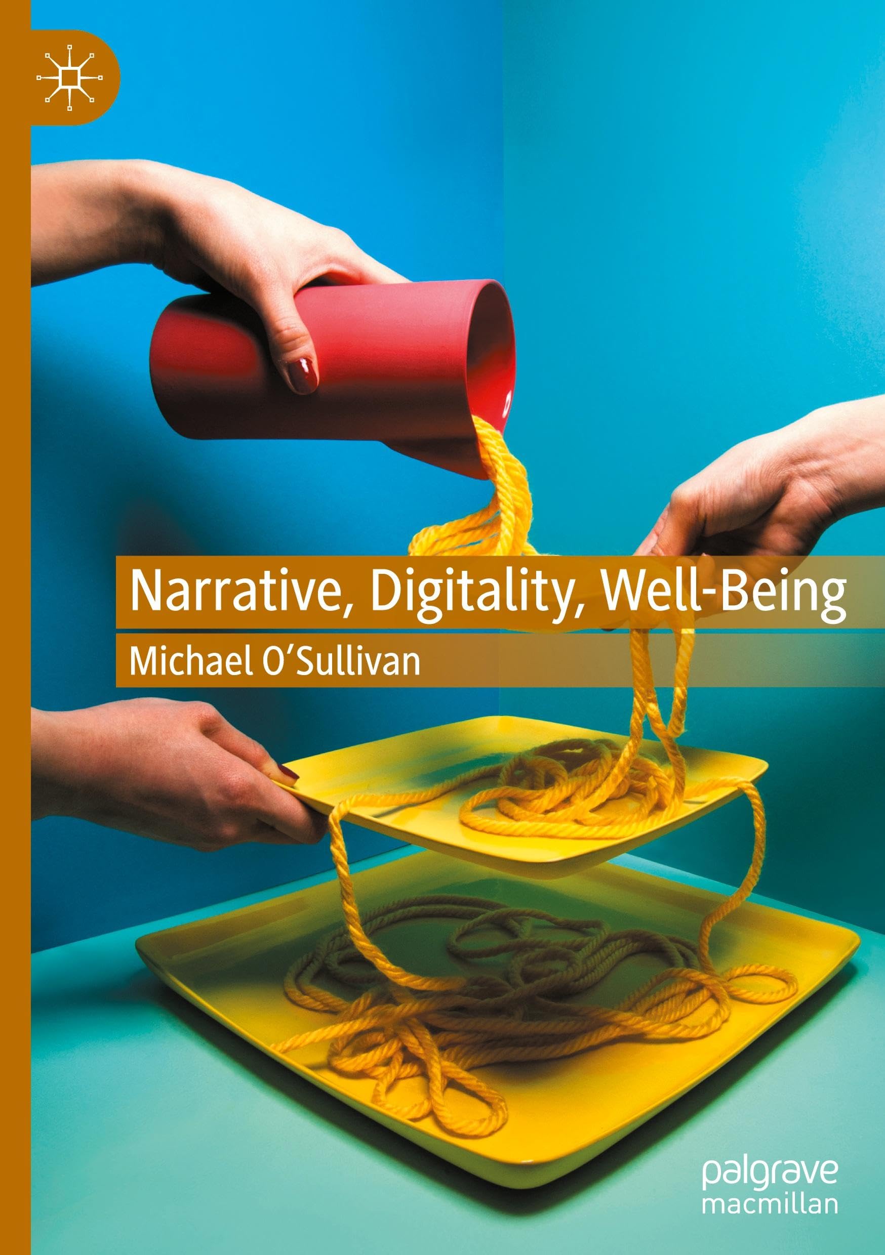 Narrative, Digitality, Well-Being