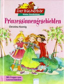 Prinzessinnengeschichten: Der Bücherbär, Kleine Geschichten