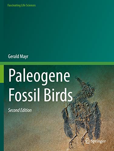 Paleogene Fossil Birds (Fascinating Life Sciences)