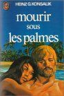 Mourir sous les palmes (Littérature Générale)