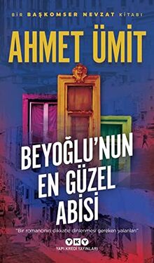 Beyoglunun En Güzel Abisi: Bir Başkomser Nevzat Romanı