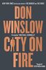 City on Fire: the gripping new crime novel from the international number one bestselling author of The Cartel trilogy