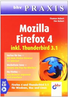 Mozilla Firefox 4: inkl. Thunderbird 3.1 (bhv Praxis)