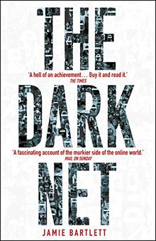 The Dark Net von Bartlett, Jamie | Buch | Zustand sehr gut