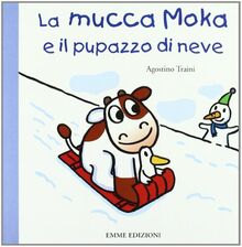 La mucca Moka e il pupazzo di neve (Popular Fiction)