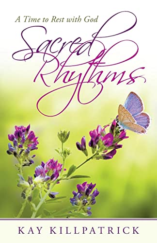 Sacred Rhythms: A Time to Rest with God