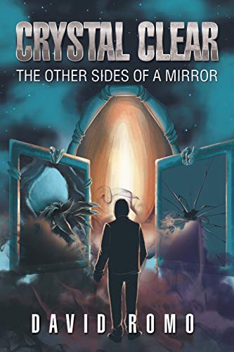 Crystal Clear: The Other Sides Of A Mirror