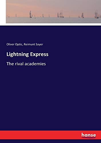 Lightning Express: The rival academies