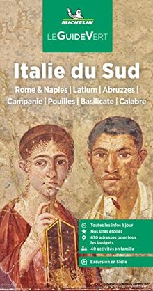 Italie du Sud : Rome & Naples, Latium, Abruzzes, Campanie, Pouilles, Basilicate, Calabre