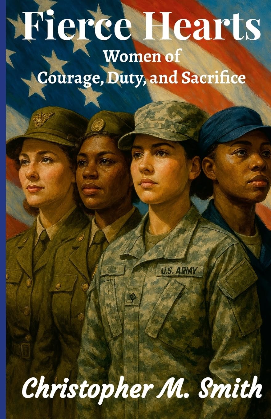 Fierce Hearts: Women of Courage, Duty, and Sacrifice