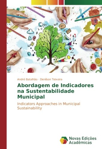 Abordagem de Indicadores na Sustentabilidade Municipal: Indicators Approaches in Municipal Sustainability