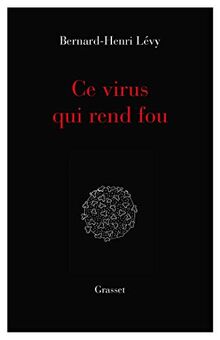 Ce virus qui rend fou