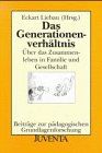 Generationsverhältnis (Beiträge zur pädagogischen Grundlagenforschung)