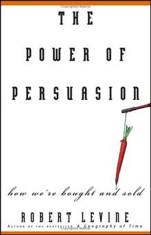 The Power of Persuasion: How We're Bought and Sold