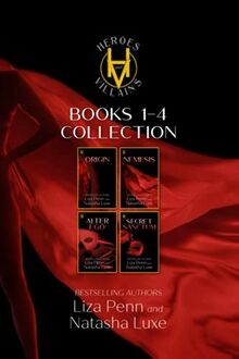 Heroes and Villains Phase 1: Origin, Nemesis, Alter Ego, and Secret Sanctum: A Paranormal Organized Crime Series